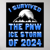 Ik heb het PNW Ice Storm van 2024 overleefd Poster (Voorkant)