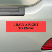 IK HEB HET RECHT TE WETEN BUMPERSTICKER (Op auto)
