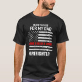 Ik heb het rood voor mijn vader, vader en brandwee t-shirt (Voorkant)