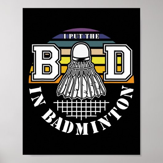 Ik heb het slechte in badminton shuttle liefhebber poster (Voorkant)