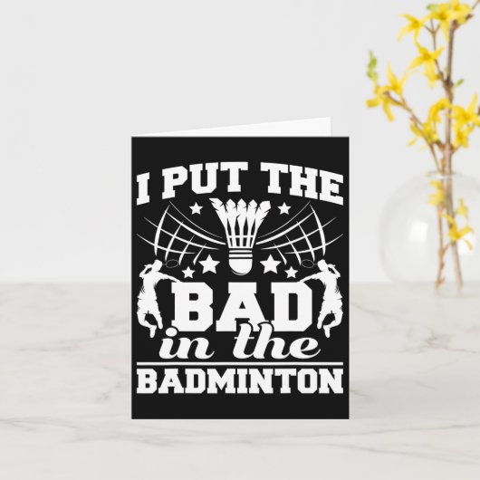 Ik heb het slechte in de badmintonspeler Shuttle B Kaart (Gele Bloem)