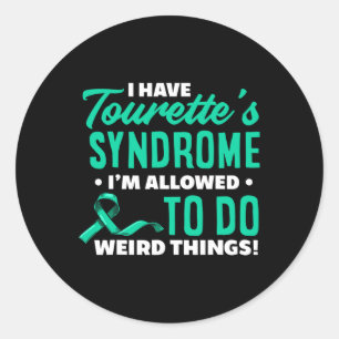 Ik heb het syndroom van Gilles de la Tourette Ronde Sticker