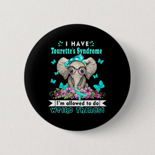 Ik heb het syndroom van Tourettes Ronde Button 5,7 Cm