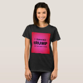Ik heb het T-shirt 'tRUMP overleefd (Voorkant volledig)