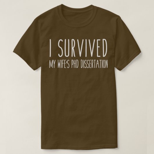 Ik heb het T-shirt van de PhD Dissertation Humor v (Design voorkant)