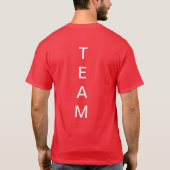 IK HEB HET TEAM OP MIJN TERUG GESTELD T-SHIRT (Achterkant)