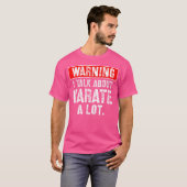 Ik heb het vaak over karate t-shirt (Voorkant volledig)