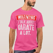 Ik heb het vaak over karate t-shirt (Voorkant)