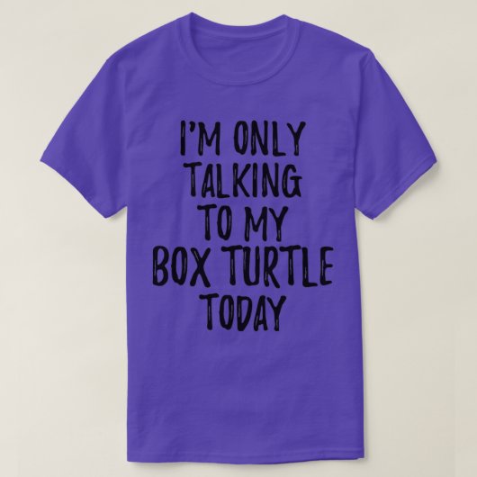 Ik heb het vandaag alleen over mijn boxschildpad t-shirt (Design voorkant)