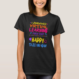 Ik heb het virtuele leren overleefd t-shirt