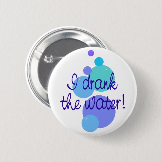 Ik heb het water Drink Ronde Button 5,7 Cm (Voorkant /achterkant)