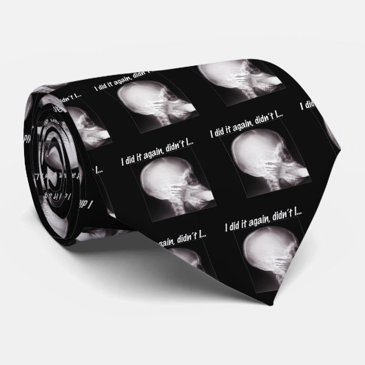 Ik heb het weer gedaan, nietwaar? stropdas (Opgerold)