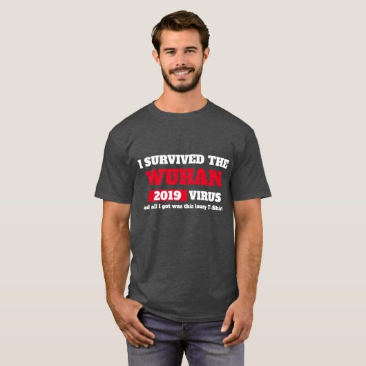 Ik heb het WUHAN China Coronavirus overleefd T-shirt (Voorkant volledig)