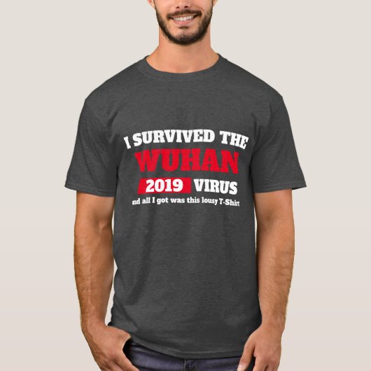 Ik heb het WUHAN China Coronavirus overleefd T-shirt (Voorkant)