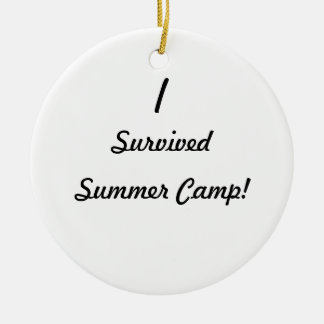 Ik heb het zomerkamp overleefd. keramisch ornament