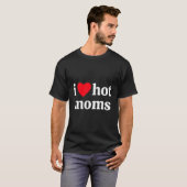 Ik heb hete moeders t-shirt (Voorkant volledig)
