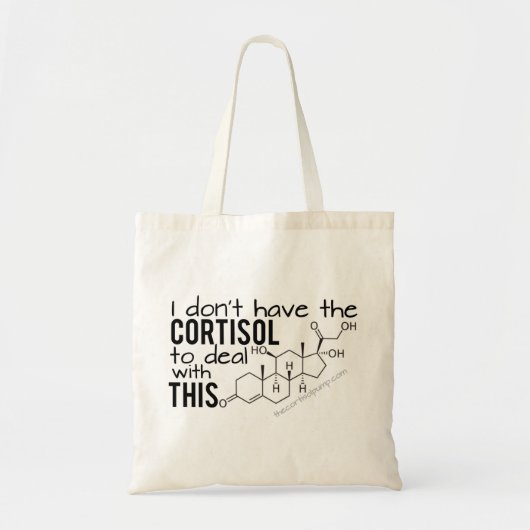Ik heb hier geen Cortisol voor. Tote Bag (Voorkant)