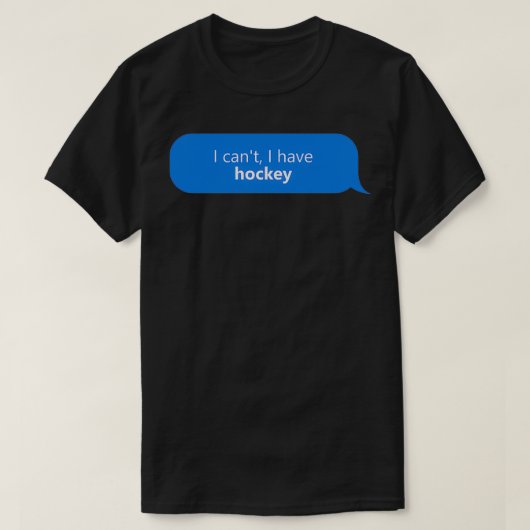 Ik heb Hockey T-shirt (Design voorkant)