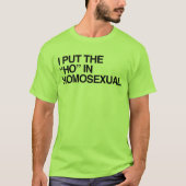 IK HEB HOMOSEKSUEEL GEWERKT T-SHIRT (Voorkant)