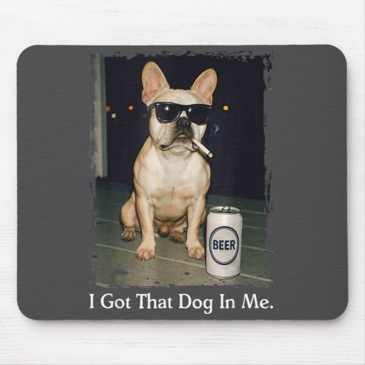 Ik Heb Hond Franse Bulldog Rokt Muismat (Voorkant)