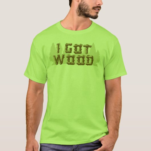 Ik heb hout t-shirt (Voorkant)