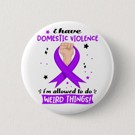 Ik heb huiselijk geweld, ik mag rare dingen doen ronde button 5,7 cm (Voorkant)