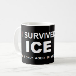 Ik heb ICE overleefd Koffiemok