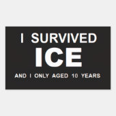 Ik heb ICE overleefd  Rechthoekige Sticker (Voorkant)