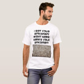 Ik heb je Afikoman. Passover Matzah T-shirt (Voorkant volledig)