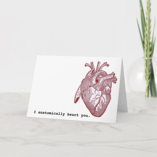 Ik heb je anatomisch hart feestdagen kaart (Voorkant)