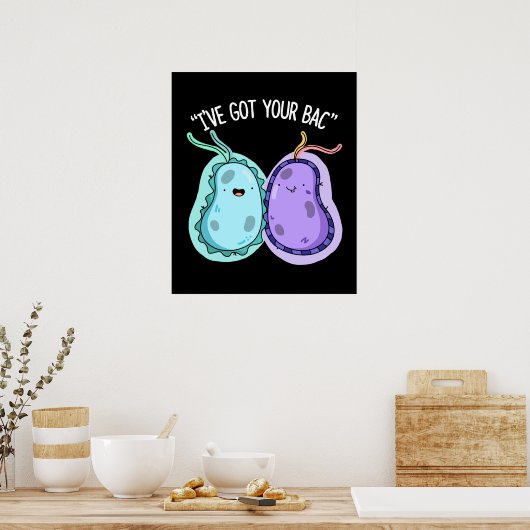 Ik heb je Bac Funny Bacteria Pun Dark BG Poster (Keuken)
