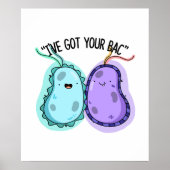 Ik heb je Bac Funny Bacteria Pun. Poster (Voorkant)
