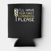 Ik heb je beste Corndog Shirt Blikjeskoeler (Voorkant)