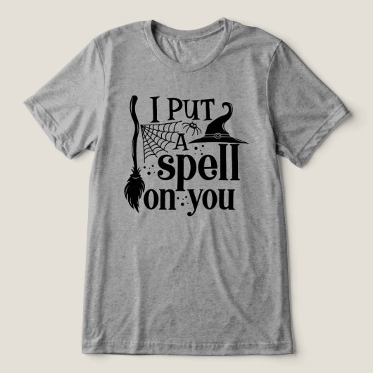 "Ik heb je betoverd" Tri-Blend Shirt (Design voorkant)