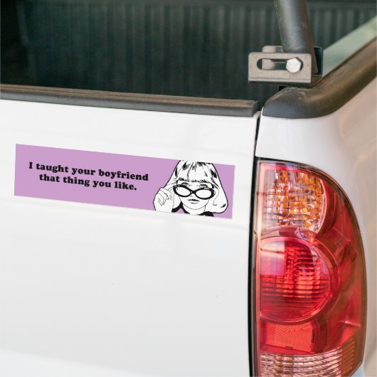 IK HEB JE BOYFRIEND GEHAD DAT JULLIE DINGEN BUMPERSTICKER (Op Truck)