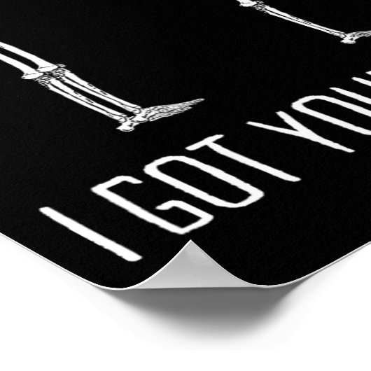 Ik heb je CK grappig skelet voor mannen en vrouwen Poster (Hoek)