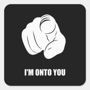 Ik heb je door - Wijzend met vinger, Speels leuk Vierkante Sticker