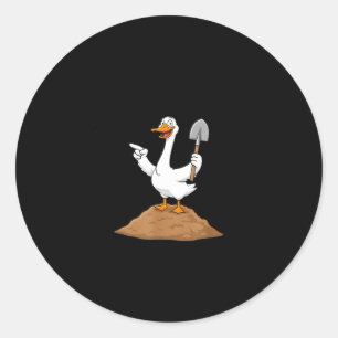 Ik heb je een schep gegeven, omdat je altijd graaf ronde sticker