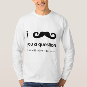 Ik heb je een vraag gesteld, lange hoes t-shirt
