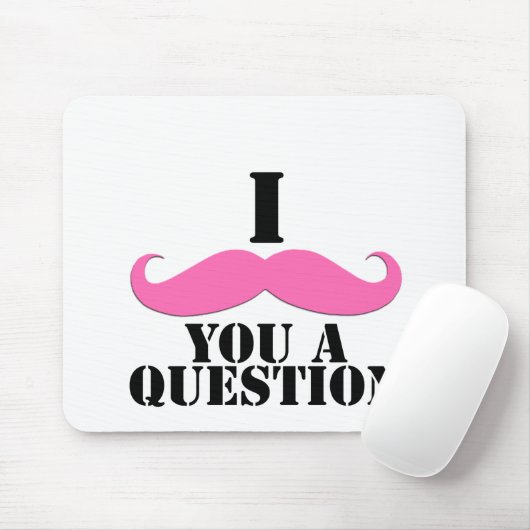 Ik heb je een vraag gesteld roze mustache muismat (Met muis)