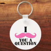 Ik heb je een vraag gesteld roze mustache sleutelhanger (Voorkant)