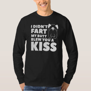 Ik heb je geen kus-hond laten zien. t-shirt
