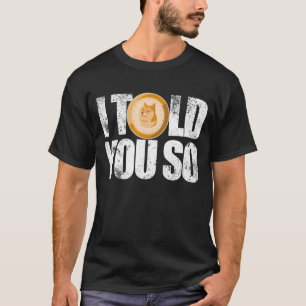 Ik heb je gezegd dat ik de koekoek in Crypto Minin T-shirt