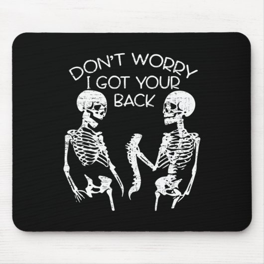 Ik heb je Halloween skelet schedel Muismat (Voorkant)