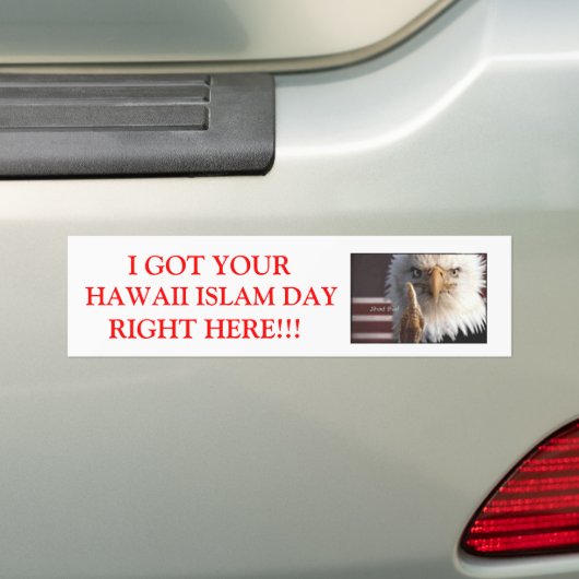 IK HEB JE HAWAII ISLAM DAG... BUMPERSTICKER (Op auto)