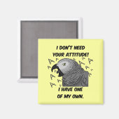 Ik heb je houding niet nodig. magneet (Voorkant / Achterkant)