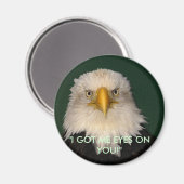 "IK HEB JE IN DE GATEN!" adelaarsmagneet Magneet (Voorkant / Achterkant)