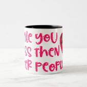 Ik heb je minder gegeten dan andere mensen tweekleurige koffiemok (Center)