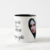 Ik heb je minder gegeten dan andere mensen tweekleurige koffiemok (Center)