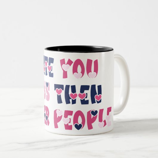 Ik heb je minder gegeten dan andere mensen tweekleurige koffiemok (Voorkant rechts)